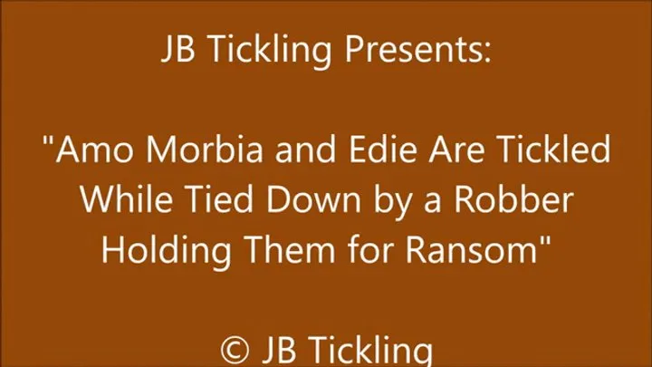 Jb Tickling - Amo and Edie Stretched out and Tickled - WMV