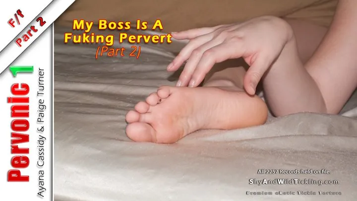 Ticklehotness C4s - Pervonic: My Boss Is A Fuking Pervert - Part 2