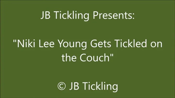 Jb Tickling - Niki Lee Young Tickled on the Couch- HD