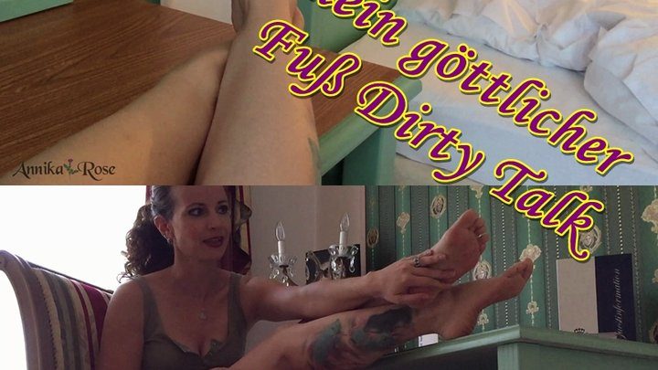 Annika Rose - My divine feet Dirty Talk