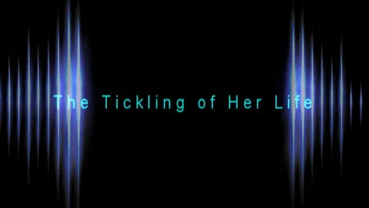 B C Tickle And Fetish - Tickling of Her Life (Small)