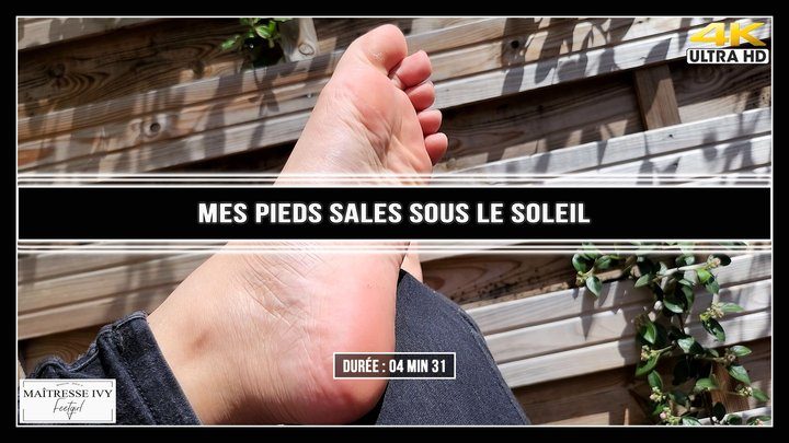 Maitresseivy - Mes pieds sales sous le soleil 4K