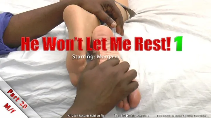 Ticklehotness C4s - He Won't Let Me Rest! Part 20 - Morgana