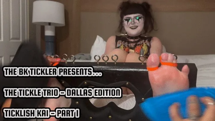 The Bk Tickler - THE TICKLE TRIO - DALLAS EDITION - PART 1 - TICKLISH KAI