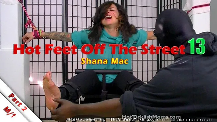 Ticklehotness C4s - Hot Feet Off The Street 13 - Part 2 - Shana Mac