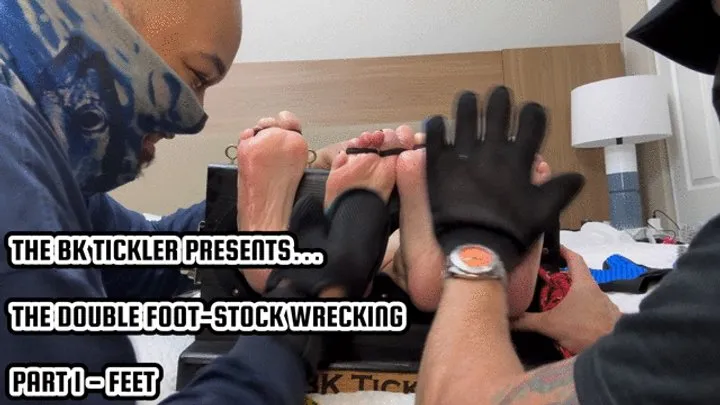 The Bk Tickler - THE DOUBLE FOOT-STOCK WRECKING - PART 1 - FEET