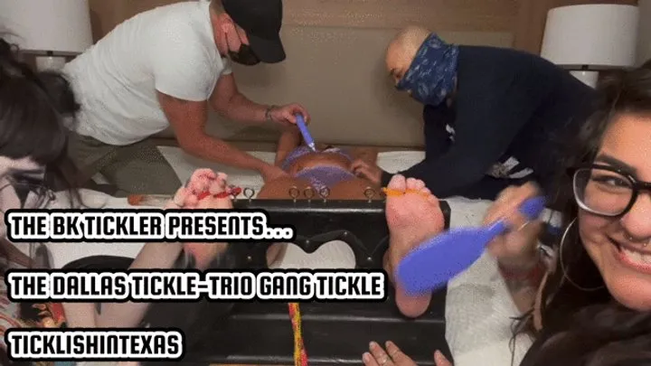 The Bk Tickler - THE DALLAS TICKLE-TRIO GANG TICKLE - TICKLISHINTEXAS