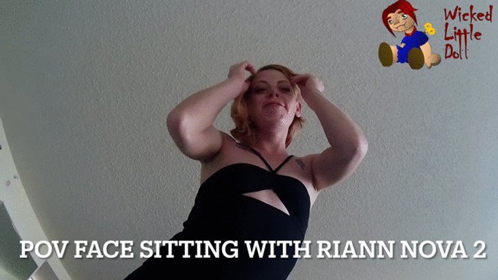 Wicked Doll Media - POV Face Sitting with Riann Nova 2