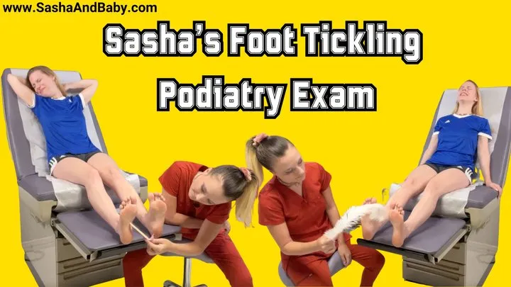 Sashaandbaby - Soccer Girl Sasha’s Foot Tickling Podiatry Exam - Tickle - Foot Fetish - Female Domination