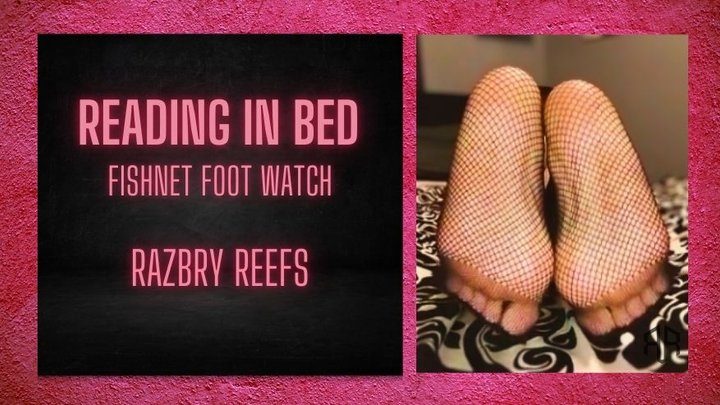 Razbry Reefs - Fishnet Feet Watching