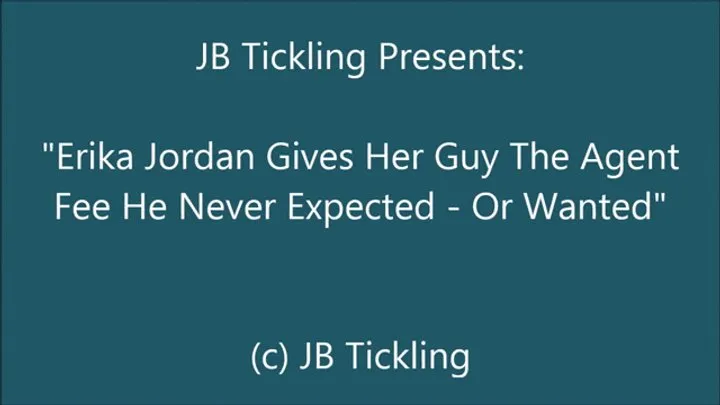 Jb Tickling - Erika Jordan Tickles Her Agent to Pay His Fee - WMV