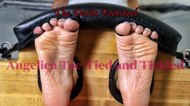 The Devils Footstool - Angelica Toe-Tied and Tickled