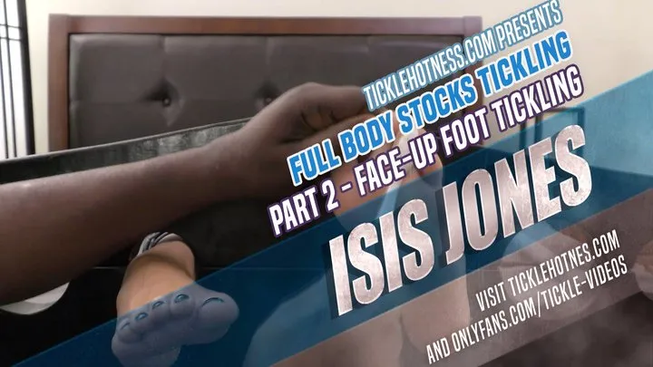 Ticklehotness C4s - Isis Jones - Full Body Stocks Tickling - Part 2 - Face-Up Foot Tickling (Full)