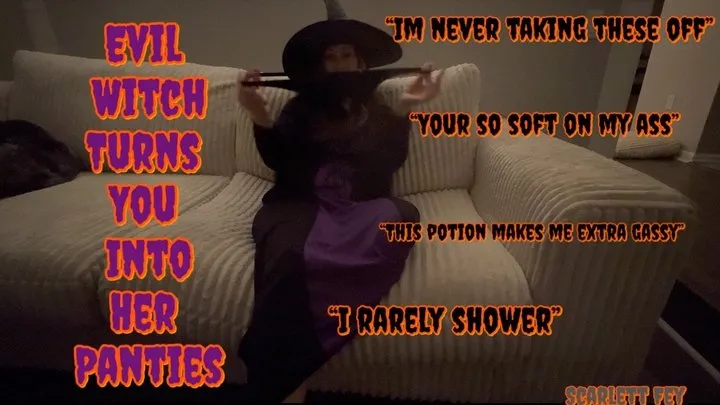 Scarletts Farts - Evil Witch Has Turned Your Into Her Dirty Panties