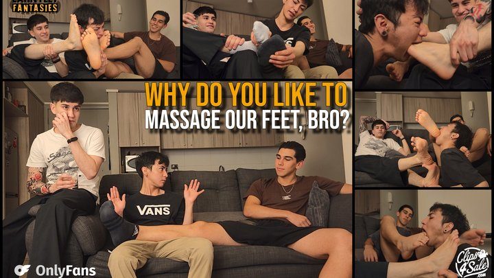 Latin Feet Fantasies - LORD SANTI | MASTER KENT | WHY DO YOU LIKE TO MASSAGE OUR FEET, BRO?