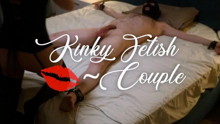 Kinkyfetish Couple - KinkyBF - Gets to be tied and teased