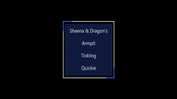 B C Tickle And Fetish - Sheena & Dragon's Armpit Tickling Quickie (Small)