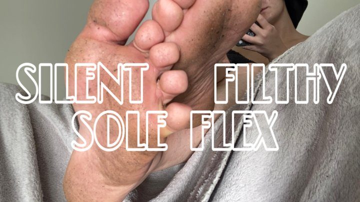 Mistress Scarlett Morgan - SILENT FILTHY SOLE FLEX (1080p)