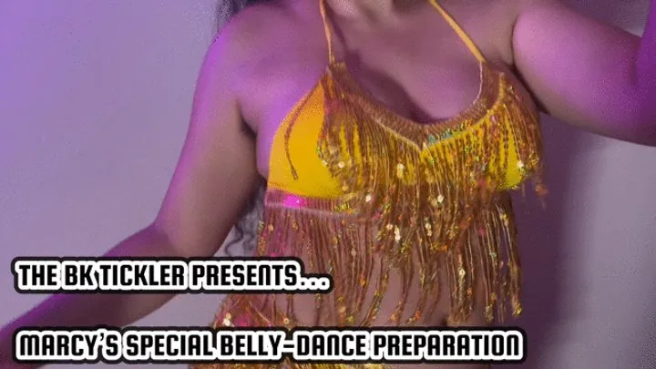 The Bk Tickler - MARCY’S SPECIAL BELLY-DANCE PREPARATION