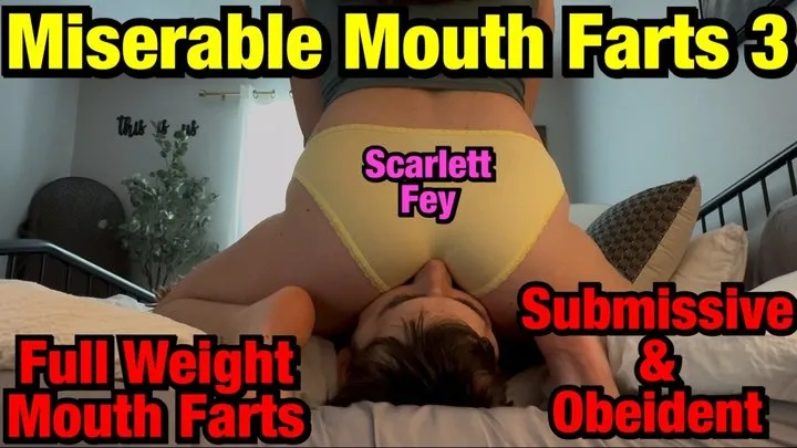 Scarletts Farts - Miserable Mouth Farts 3