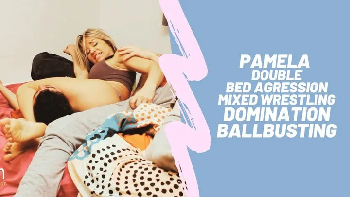 Martial Fetish - Pamela Strong double bed aggression mixed wrestlign domination ballbusting