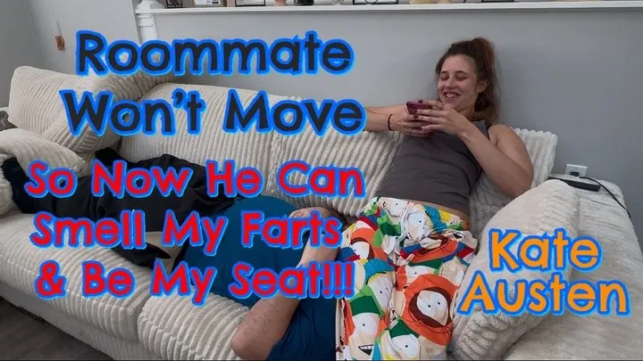 Lost With Kate Austen - Roommate Won't Move! So I sit on his Face and Fart!