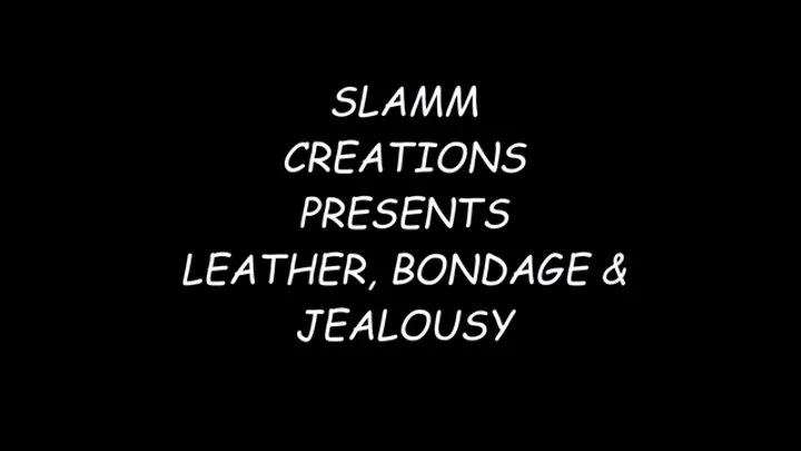 Slamm Creations - Fightbabe Robin and Nikki Fierce - Leather, Bondage and Jealousy