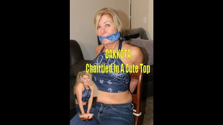 Bondage Stories - DAKKOTA, Chairtied In A Cute Top
