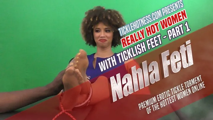 Ticklehotness C4s - Really Hot Women With Ticklish Feet - Part 1 - Nahla Feti - Full