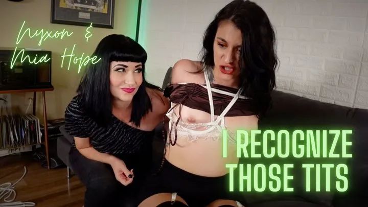 Nyxons Bondage Files - Nyxon & Mia Hope I Recognize Those Tits HD 1080p MP4