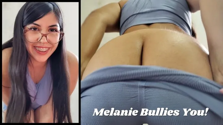 The Fart World - Melanie Bullys You With Her Farts!