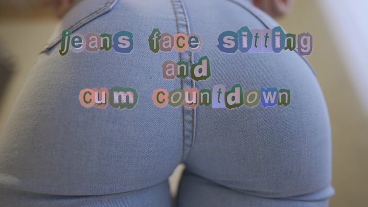 Hotsextape - Jeans Face Sitting and Cum Countdown POV