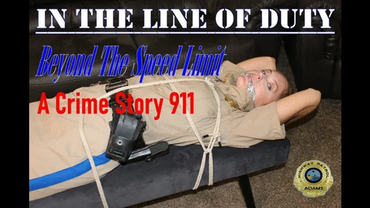 Bondage Stories - In The Line Of Duty-Beyond The Speed Limit-A CRIME STORY 911 (mp4)