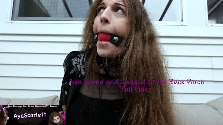 Ayascarlett - Aya Scarlett - Full Video - Aya Bound and Gagged on the Back Porch