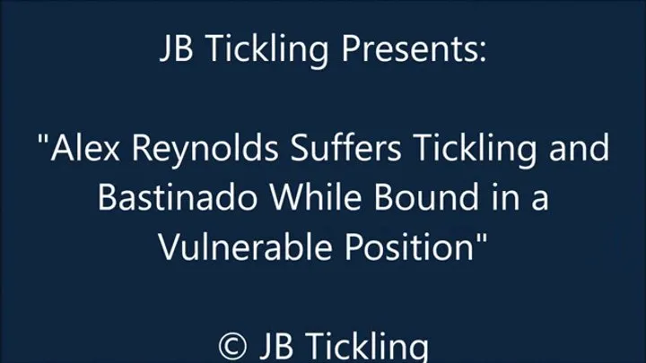 Jb Tickling - Alex Reynolds Tickled in a Vulnerable Position -WMV
