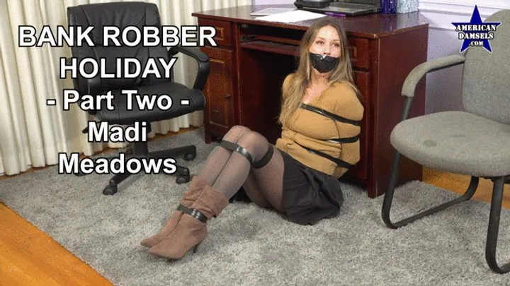 American Damsels By Jon Woods - Bank Robber Holiday - Part Two - Madi Meadows - 4K