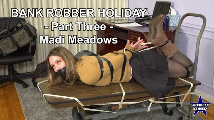 American Damsels By Jon Woods - Bank Robber Holiday - Part Three - Madi Meadows - 4K