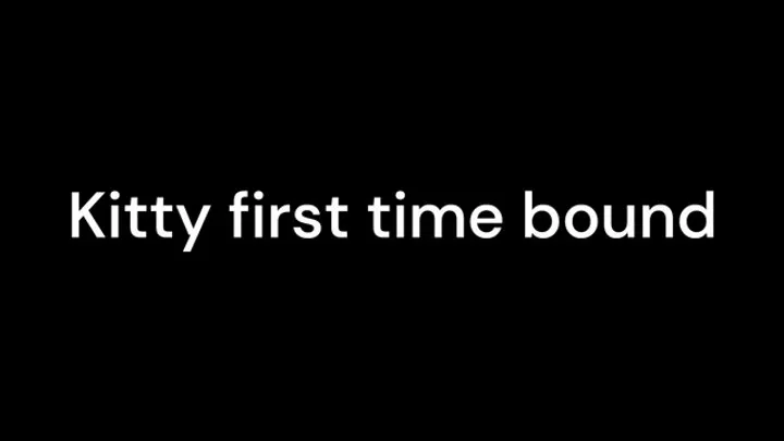 Boundcuties - Kitty's first time WMV