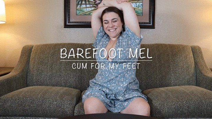 Barefootmel - Barefoot Mel Cum for My Feet JOI