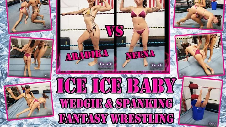 Lucha Girls ~ Female Pro Wrestling - 1277-Ice Ice Baby - Wedgie & Spanking Fantasy Wrestling