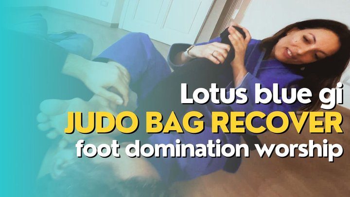 Martial Fetish - Lotus blue gi judo bag recover foot domination and worship