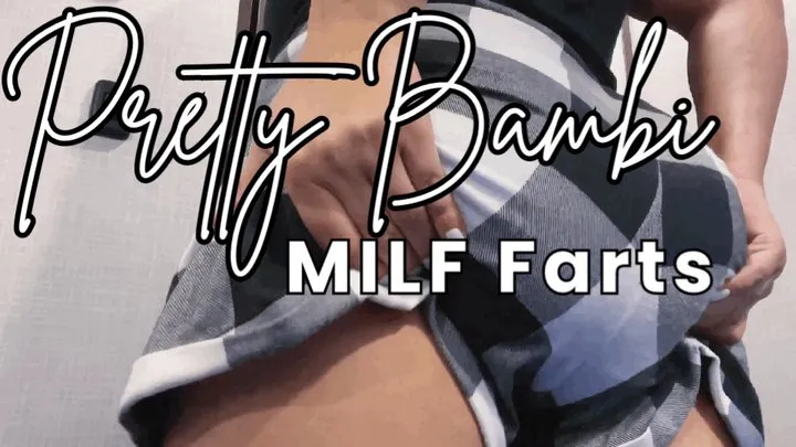 Pretty Bambi - Pretty Bambi MILF Farts Pt 1
