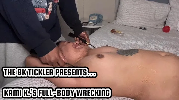 The Bk Tickler - KAMI K’S FULL BODY WRECKING