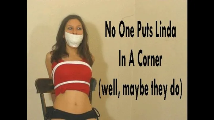 Bondage Stories - No One Puts Linda In A Corner (Yes They Do)