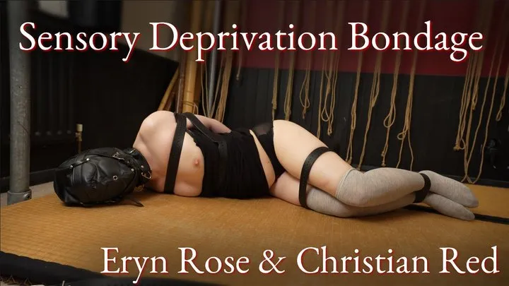 Eryn Rose - Sensory Deprivation Bondage with Christian Red