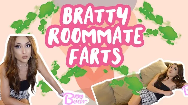 Ciarra Fetishes - Bratty Roommate Farts!
