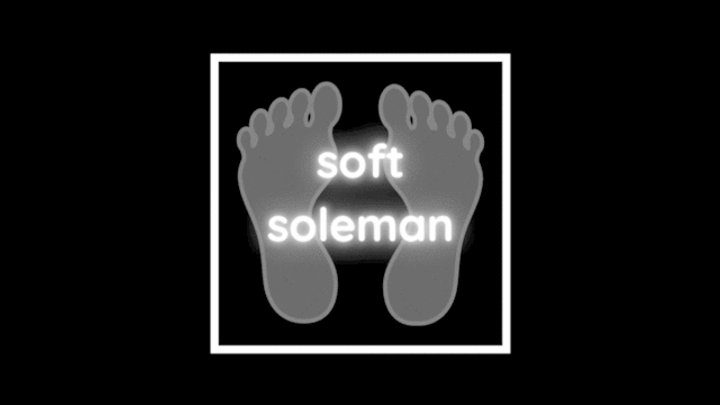 Soft Soleman - Male feet to start 2025