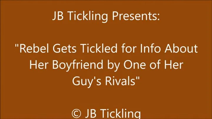 Jb Tickling - Rebel Tickled by Her Boyfriend's Rival - WMV