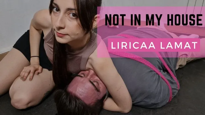 Liricaa Lamat - Not in my house