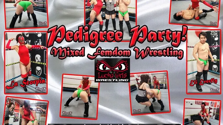Lucha Girls ~ Female Pro Wrestling - 1292- A Pedigree Party - Mixed Femdom Wrestling